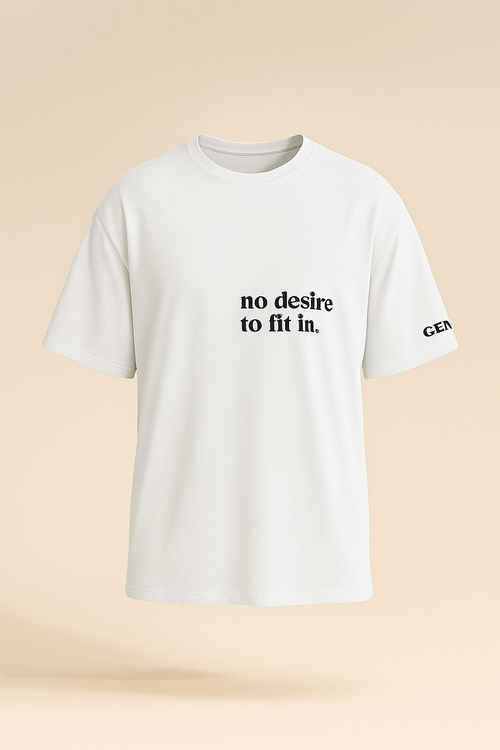 No Desire to Fit In